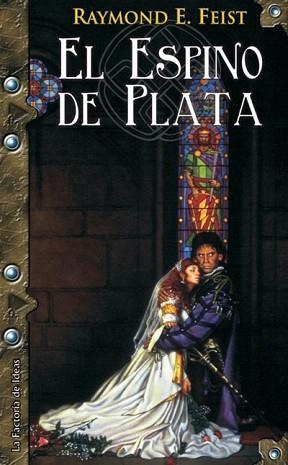 ESPINO DE PLATA (SAGA DE LA FRACTURA 3) (FANTASIA 44) | 9788498000702 | FEIST, RAYMOND E. | Llibreria Aqualata | Comprar libros en catalán y castellano online | Comprar libros Igualada