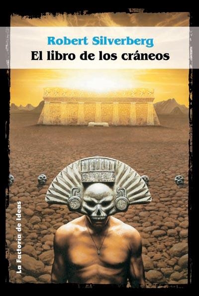 LIBRO DE LOS CRANEOS, EL (SOLARIS FICCION 34) | 9788484218340 | SILVERBEG, ROBERT | Llibreria Aqualata | Comprar libros en catalán y castellano online | Comprar libros Igualada
