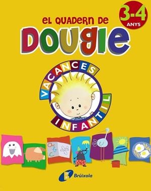 QUADERN DE DOUGIE 3-4 ANYS, EL | 9788499061689 | APARICIO NOGUÉS, ROSA Mª/MANCHA GARCÍA-ROSADO, CARMEN | Llibreria Aqualata | Comprar libros en catalán y castellano online | Comprar libros Igualada