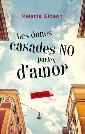 DONES CASADES NO PARLEN D'AMOR, LES | 9788499307015 | GIDEON, MELANIE | Llibreria Aqualata | Comprar llibres en català i castellà online | Comprar llibres Igualada