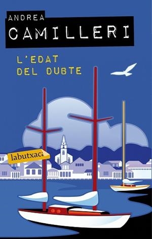 EDAT DEL DUBTE, L' | 9788499306773 | CAMILLERI, ANDREA | Llibreria Aqualata | Comprar llibres en català i castellà online | Comprar llibres Igualada