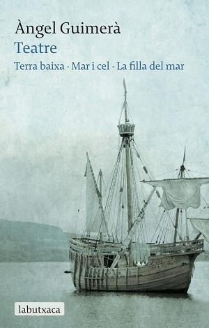 TERRA BAIXA / MAR I CEL / LA FILLA DEL MAR | 9788492549894 | GUIMERÀ, ÀNGEL | Llibreria Aqualata | Comprar llibres en català i castellà online | Comprar llibres Igualada