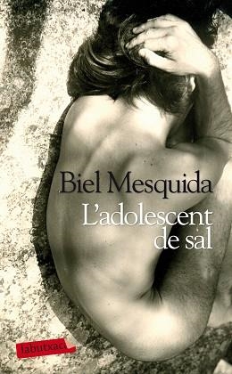 ADOLESCENT DE SAL, L' | 9788499306872 | MESQUIDA, BIEL | Llibreria Aqualata | Comprar libros en catalán y castellano online | Comprar libros Igualada