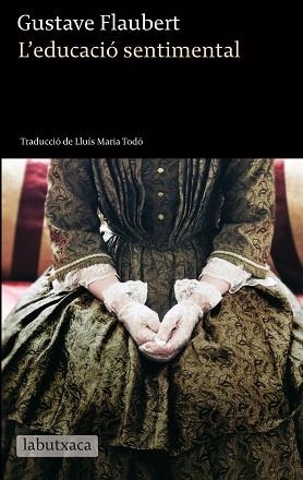 EDUCACIÓ SENTIMENTAL, L' | 9788499306803 | FLAUBERT, GUSTAVE | Llibreria Aqualata | Comprar llibres en català i castellà online | Comprar llibres Igualada