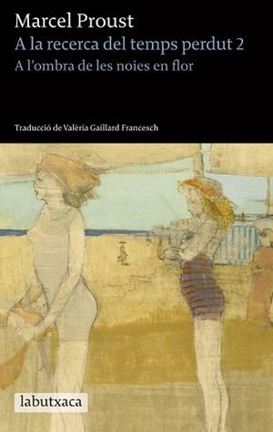 A L'OMBRA DE LES NOIES EN FLOR - A LA RECERCA DEL TEMPS PERDUT 2 | 9788499306810 | PROUST, MARCEL | Llibreria Aqualata | Comprar llibres en català i castellà online | Comprar llibres Igualada