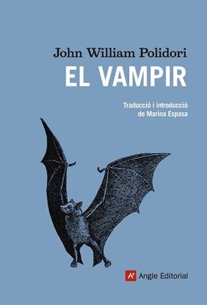 VAMPIR, EL | 9788415695318 | POLIDORI, JOHN WILLIAM | Llibreria Aqualata | Comprar llibres en català i castellà online | Comprar llibres Igualada