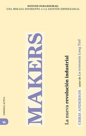 MAKERS | 9788496627703 | ANDERSON, CHRIS | Llibreria Aqualata | Comprar libros en catalán y castellano online | Comprar libros Igualada