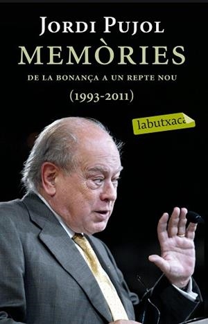 MEMÒRIES. DE LA BONANÇA A UN REPTE NOU (1993-2011) | 9788499306728 | PUJOL, JORDI | Llibreria Aqualata | Comprar llibres en català i castellà online | Comprar llibres Igualada