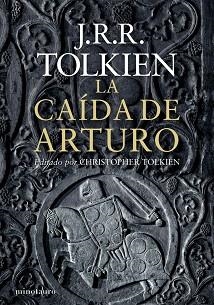 CAÍDA DE ARTURO, LA | 9788445001462 | TOLKIEN, J.R.R. | Llibreria Aqualata | Comprar libros en catalán y castellano online | Comprar libros Igualada