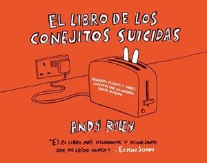 LIBRO DE LOS CONEJITOS SUICIDAS, EL | 9788496815032 | RILEY, ANDY | Llibreria Aqualata | Comprar llibres en català i castellà online | Comprar llibres Igualada
