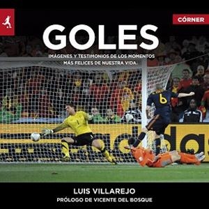 GOLES | 9788415242369 | VILLAREJO, LUIS | Llibreria Aqualata | Comprar libros en catalán y castellano online | Comprar libros Igualada