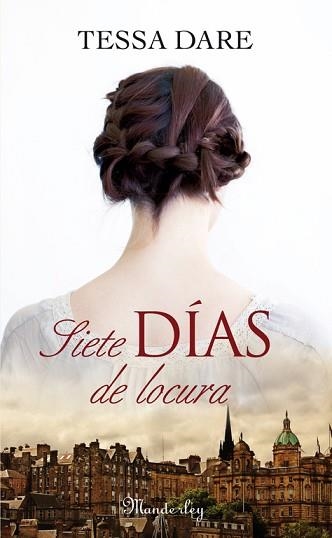 SIETE DÍAS DE LOCURA | 9788483655252 | DARE, TESSA | Llibreria Aqualata | Comprar libros en catalán y castellano online | Comprar libros Igualada