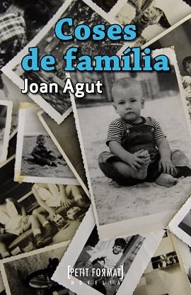 COSES DE FAMÍLIA | 9788448932251 | AGUT, JOAN | Llibreria Aqualata | Comprar libros en catalán y castellano online | Comprar libros Igualada