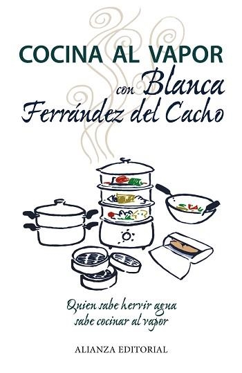 COCINA AL VAPOR CON BLANCA FERRÁNDEZ DEL CACHO | 9788420675879 | FERRÁNDEZ DEL CACHO, BLANCA | Llibreria Aqualata | Comprar llibres en català i castellà online | Comprar llibres Igualada