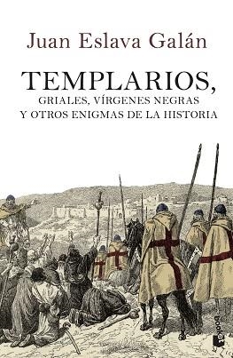 TEMPLARIOS. GRIALES, VÍRGENES NEGRAS Y OTROS ENIGMAS DE LA HISTORIA | 9788408114505 | ESLAVA GALÁN, JUAN | Llibreria Aqualata | Comprar libros en catalán y castellano online | Comprar libros Igualada