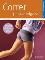 CORRER PARA ADELGAZAR | 9788425519758 | HEDERER, MARKUS | Llibreria Aqualata | Comprar libros en catalán y castellano online | Comprar libros Igualada