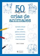 50 DIBUJOS DE CRÍAS DE ANIMALES | 9788425519826 | AMES, LEE J. | Llibreria Aqualata | Comprar libros en catalán y castellano online | Comprar libros Igualada