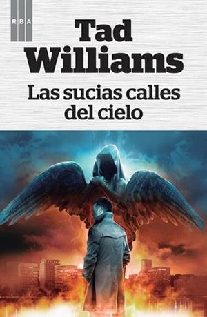 SUCIAS CALLES DEL CIELO, LAS | 9788490066812 | WILLIAMS , TAD | Llibreria Aqualata | Comprar libros en catalán y castellano online | Comprar libros Igualada