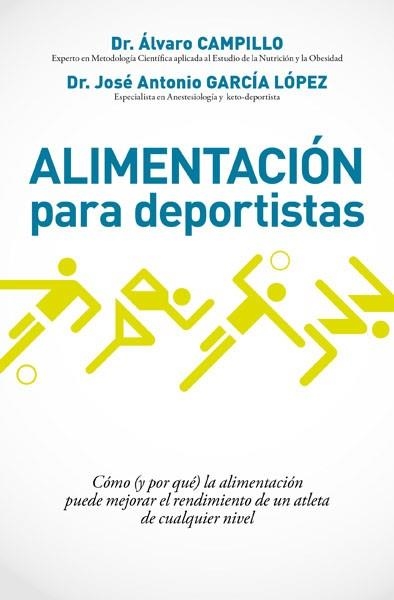 ALIMENTACIÓN PARA DEPORTISTAS | 9788490067574 | CAMPILLO SOTO, ALVARO | Llibreria Aqualata | Comprar libros en catalán y castellano online | Comprar libros Igualada