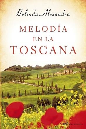 MELODÍA EN LA TOSCANA | 9788427040137 | ALEXANDRA, BELINDA | Llibreria Aqualata | Comprar llibres en català i castellà online | Comprar llibres Igualada