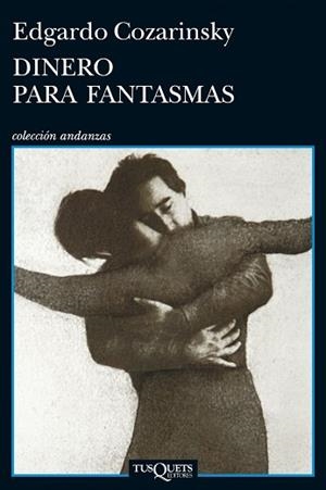 DINERO PARA FANTASMAS | 9788483834831 | COZARINSKY, EDGARDO  | Llibreria Aqualata | Comprar libros en catalán y castellano online | Comprar libros Igualada
