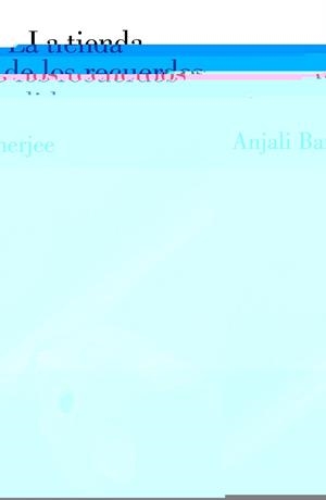 TIENDA DE LOS RECUERDOS PERDIDOS, LA | 9788426421418 | BANERJEE, ANJALI | Llibreria Aqualata | Comprar llibres en català i castellà online | Comprar llibres Igualada