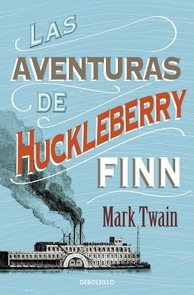 AVENTURAS DE HUCKLEBERRY FINN, LAS | 9788490325506 | TWAIN, MARK | Llibreria Aqualata | Comprar libros en catalán y castellano online | Comprar libros Igualada