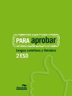 PARA APROBAR: LENGUA CASTELLANA Y LITERATURA 2 ESO | 9788483089057 | Llibreria Aqualata | Comprar libros en catalán y castellano online | Comprar libros Igualada