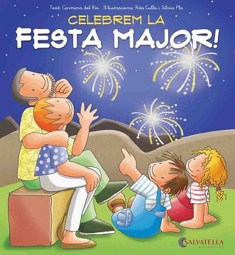CELEBREM LA FESTA MAJOR! | 9788484127673 | DEL RIO GALVE, CARMINA | Llibreria Aqualata | Comprar libros en catalán y castellano online | Comprar libros Igualada