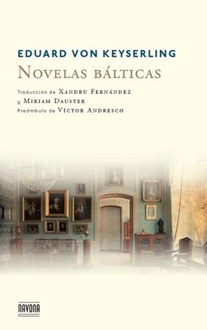 NOVELAS BÁLTICAS | 9788492840540 | VON KEYSERLING, EDUARD | Llibreria Aqualata | Comprar libros en catalán y castellano online | Comprar libros Igualada