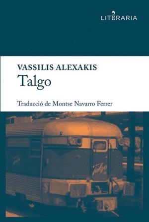TALGO | 9788415900023 | ALEXAKIS, VASSILIS | Llibreria Aqualata | Comprar libros en catalán y castellano online | Comprar libros Igualada