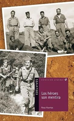 HEROES SON MENTIRA, LOS | 9788426386823 | HUERTAS GOMEZ, ROSA | Llibreria Aqualata | Comprar llibres en català i castellà online | Comprar llibres Igualada