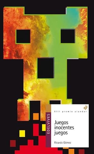 JUEGOS INOCENTES JUEGOS (PREMIO ALANDAR 2013) | 9788426389596 | GOMEZ GIL, RICARDO | Llibreria Aqualata | Comprar llibres en català i castellà online | Comprar llibres Igualada