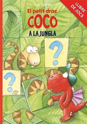 PETIT DRAC COCO A LA JUNGLA, EL - LLIBRE DE JOCS | 9788424646790 | SIEGNER, INGO | Llibreria Aqualata | Comprar libros en catalán y castellano online | Comprar libros Igualada