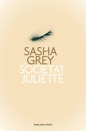 SOCIETAT JULIETTE, LA | 9788401389023 | GREY, SASHA | Llibreria Aqualata | Comprar llibres en català i castellà online | Comprar llibres Igualada