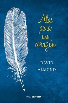 ALAS PARA UN CORAZÓN | 9788415594130 | ALMOND, DAVID | Llibreria Aqualata | Comprar libros en catalán y castellano online | Comprar libros Igualada