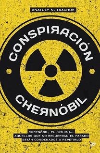 CONSPIRACIÓN CHERNÓBIL | 9788484531241 | ANATOLY N. TKACHUK | Llibreria Aqualata | Comprar libros en catalán y castellano online | Comprar libros Igualada