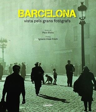 BARCELONA VISTA PELS GRANS FOTÒGRAFS | 9788497859912 | AA. VV. | Llibreria Aqualata | Comprar libros en catalán y castellano online | Comprar libros Igualada