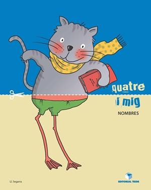 QUATRE I MIG - QUADERN DE NÚMEROS P-4 | 9788430709441 | SEGARRA NEIRA, LLUIS JOSEP | Llibreria Aqualata | Comprar libros en catalán y castellano online | Comprar libros Igualada