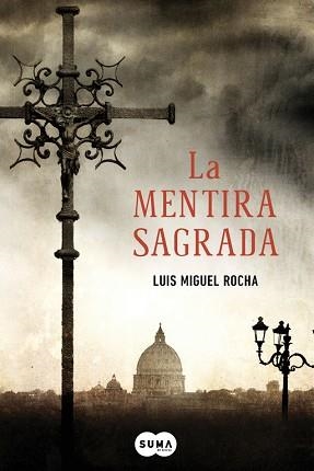 MENTIRA SAGRADA, LA | 9788483653685 | ROCHA, LUIS MIGUEL | Llibreria Aqualata | Comprar llibres en català i castellà online | Comprar llibres Igualada