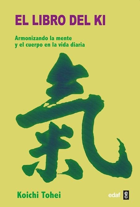 LIBRO DEL KI, EL | 9788476406779 | TOEHI, KOICHI | Llibreria Aqualata | Comprar llibres en català i castellà online | Comprar llibres Igualada
