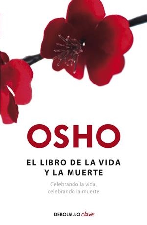 LIBRO DE LA VIDA Y LA MUERTE, EL | 9788490323472 | OSHO | Llibreria Aqualata | Comprar libros en catalán y castellano online | Comprar libros Igualada
