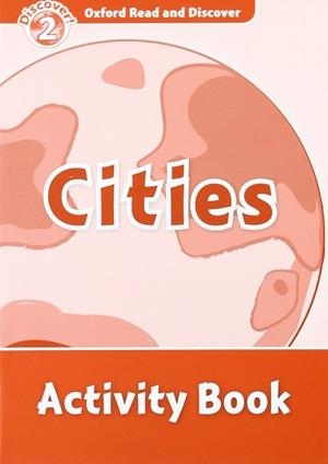 CITIES (OXFORD READ AND DISCOVER LEVEL 2) | 9780194646727 | VARIOS AUTORES | Llibreria Aqualata | Comprar libros en catalán y castellano online | Comprar libros Igualada