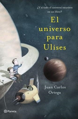 UNIVERSO PARA ULISES, EL | 9788408041122 | ORTEGA, JUAN CARLOS  | Llibreria Aqualata | Comprar libros en catalán y castellano online | Comprar libros Igualada