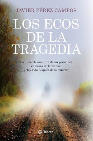 ECOS DE LA TRAGEDIA, LOS | 9788408115632 | PÉREZ CAMPOS, JAVIER | Llibreria Aqualata | Comprar llibres en català i castellà online | Comprar llibres Igualada