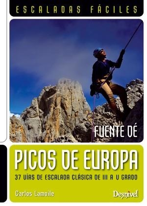 PICOS DE EUROPA : ESCALADAS FÁCILES : FUENTE DÉ | 9788498292725 | LAMOILE MARTÍNEZ, CARLOS | Llibreria Aqualata | Comprar libros en catalán y castellano online | Comprar libros Igualada