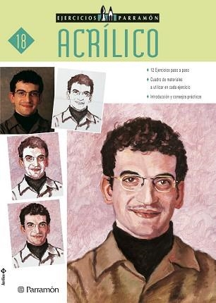 ACRÍLICO - EJERCICIOS PARRAMON 18 | 9788434221864 | EQUIPO PARRAMON | Llibreria Aqualata | Comprar libros en catalán y castellano online | Comprar libros Igualada