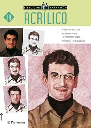 ACRÍLICO - EJERCICIOS PARRAMON 18 | 9788434221864 | EQUIPO PARRAMON | Llibreria Aqualata | Comprar libros en catalán y castellano online | Comprar libros Igualada