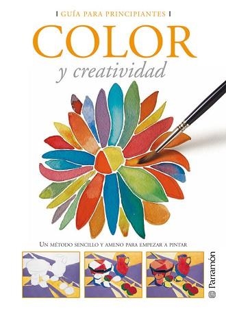 COLOR Y CREATIVIDAD (GUÍA PARA PRINCIPIANTES) | 9788434227934 | Llibreria Aqualata | Comprar libros en catalán y castellano online | Comprar libros Igualada