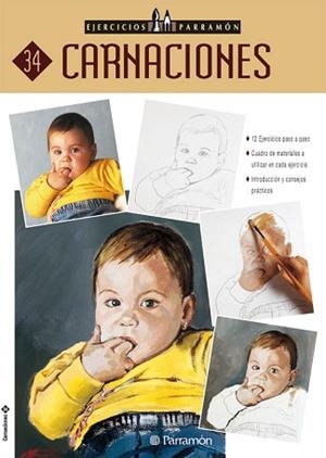 CARNACIONES - EJERCICIOS PARRAMON 34 | 9788434225398 | EQUIPO PARRAMON/FERRÓN VIÑAS, MIRIAM | Llibreria Aqualata | Comprar libros en catalán y castellano online | Comprar libros Igualada